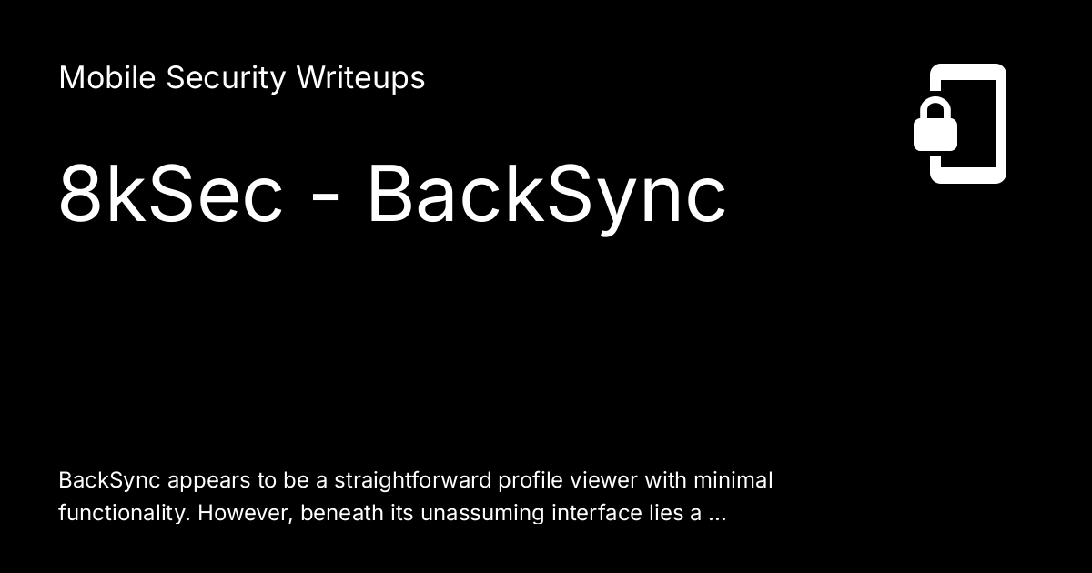 8kSec - BackSync - Mobile Security Writeups